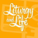 293-Liturgy-and-Life-1