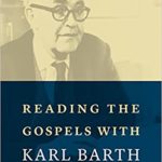 980-READING-THE-GOSPELS-WITH-KARL-BARTH