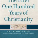 ATCP22-03-3565-The-First-One-Hundred-years-of-Christianity