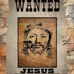 ATCP23-11-8024-Wanted-Jesus